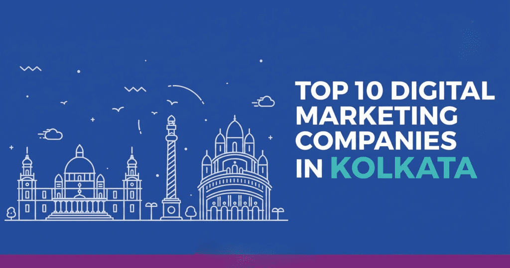Read more about the article Top 10 Digital Marketing Companies in Kolkata